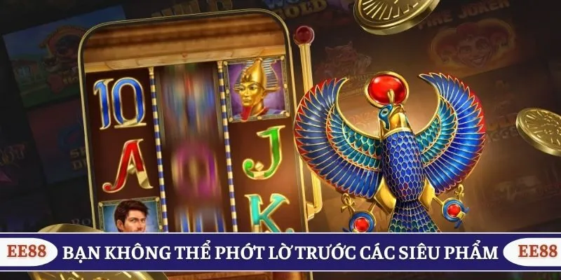 Bạn không thể phớt lờ trước các siêu phẩm