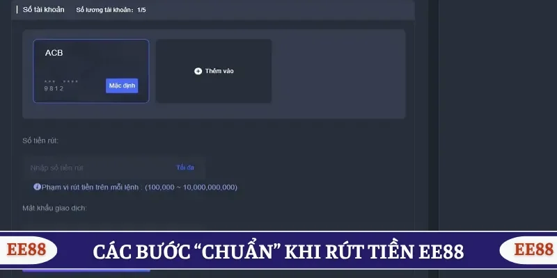 Các bước “chuẩn” khi rút tiền EE88 