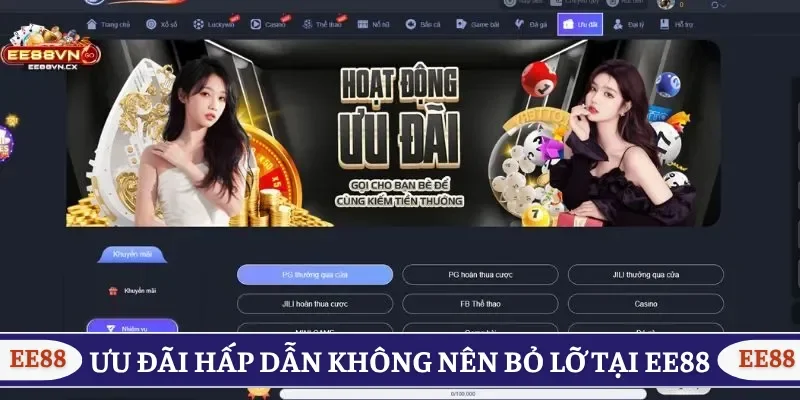 Các ưu đãi hấp dẫn không nên bỏ lỡ tại EE88 