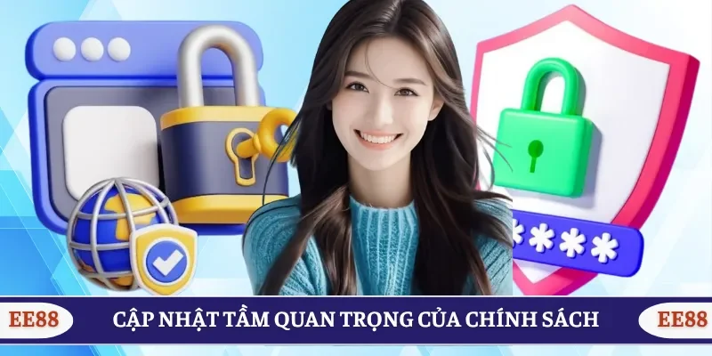 Cập nhật tầm quan trọng của chính sách