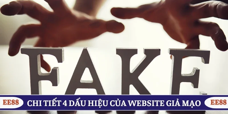 Chi tiết 4 dấu hiệu của website giả mạo