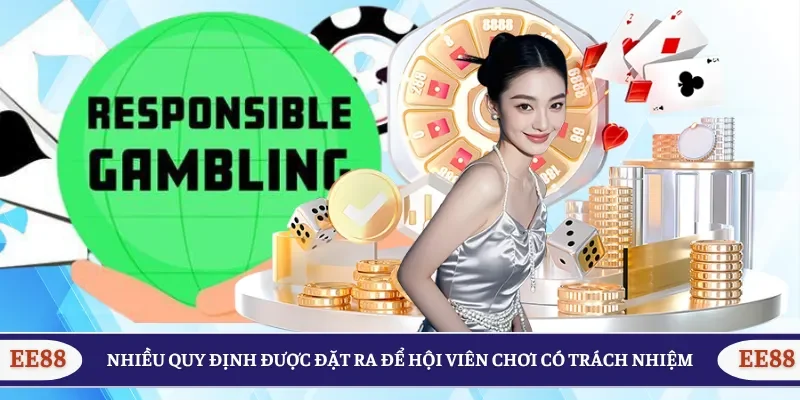 Nhiều quy định được đặt ra để hội viên chơi có trách nhiệm