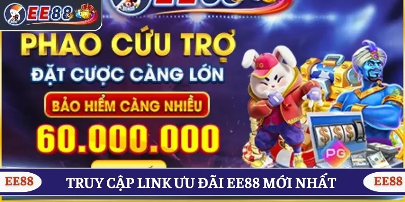 Truy cập link ưu đãi EE88 mới nhất để đảm bảo an toàn 